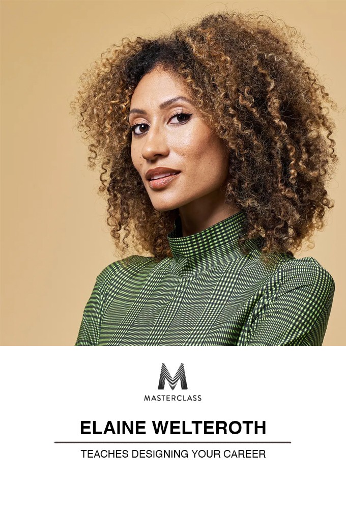 MasterClass Elaine Welteroth Teaches Designing Your Career [410102] (A1751666834) [[Masterclass Series]] --Plex--